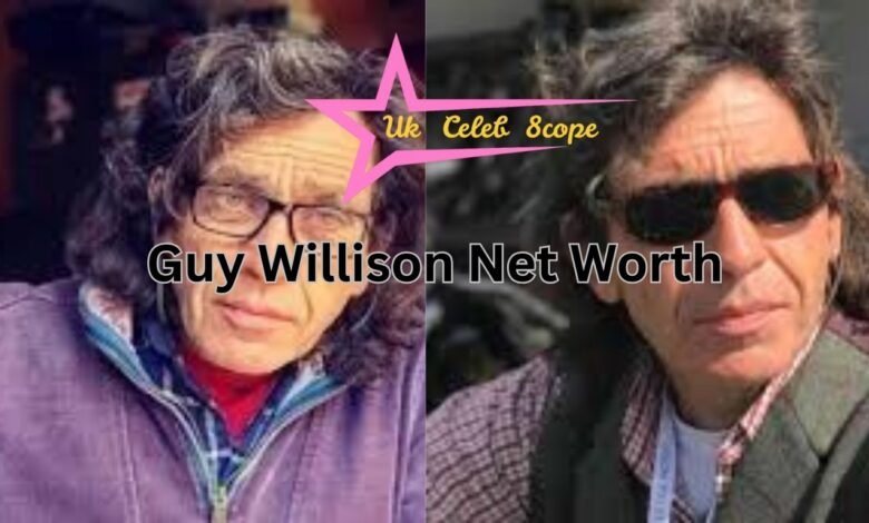 Guy Willison Net Worth