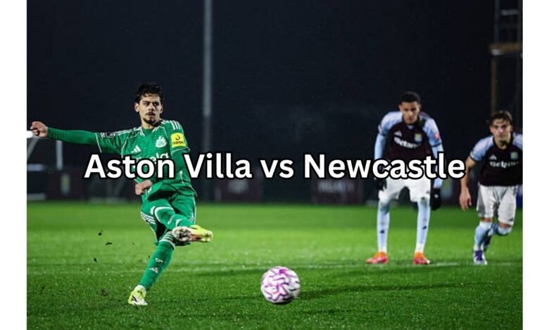 Aston Villa vs Newcastle